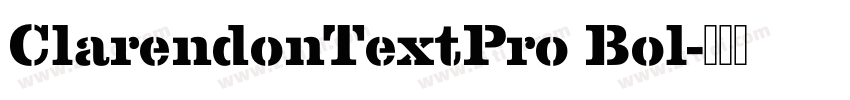 ClarendonTextPro Bol字体转换